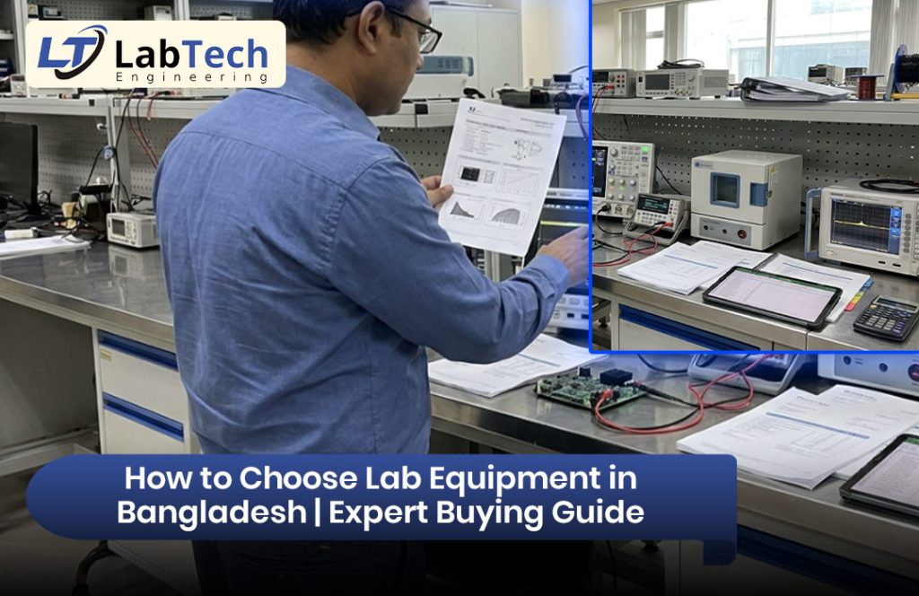 how to choose lab equipment Bangladesh